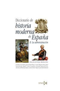 DICCIONARIO DE HISTORIA MODERNA DE ESPAÑA.II.LA ADMINISTRACI | 9788470903533 | Llibreria Geli - Llibreria Online de Girona - Comprar llibres en català i castellà