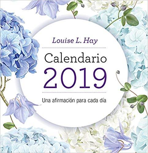 CALENDARIO LOUISE L.HAY 2019 UNA AFIRMACION PARA CADA DIA | 9788416344314 | HAY,LOUIS.L | Llibreria Geli - Llibreria Online de Girona - Comprar llibres en català i castellà