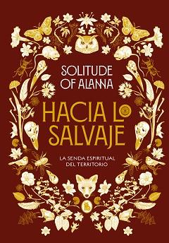 HACIA LO SALVAJE | 9788402425140 | SOLITUDE OF ALANNA, | Llibreria Geli - Llibreria Online de Girona - Comprar llibres en català i castellà