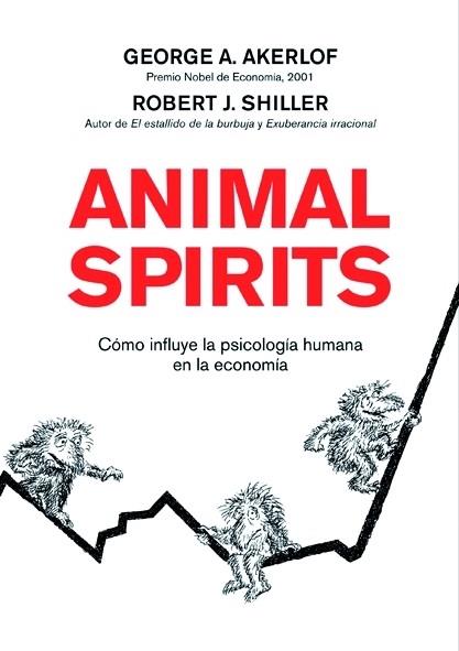 ANIMAL SPIRITS.COMO INFLUYE LA PSICOLOGIA HUMANA EN LA ECONO | 9788498750393 | AKERLOF,GEORGE A./SHILLER,ROBERT J. | Llibreria Geli - Llibreria Online de Girona - Comprar llibres en català i castellà