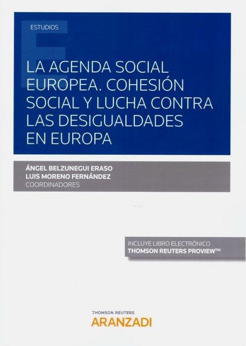 LA AGENDA SOCIAL EUROPEA.COHESION SOCIAL Y LUCHA DESIGUALDADES | 9788413451626 | BELZUNEGUI ERASO,ANGEL | Llibreria Geli - Llibreria Online de Girona - Comprar llibres en català i castellà
