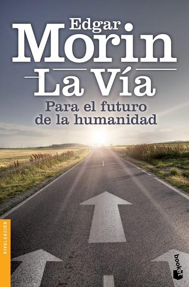 LA VÍA PARA EL FUTURO DE LA HUMANIDAD | 9788408126805 | MORIN,EDGAR | Llibreria Geli - Llibreria Online de Girona - Comprar llibres en català i castellà
