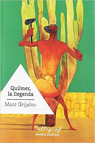 QUILMES,LA LLEGENDA | 9788494919916 | GRIJALVO,MARC | Llibreria Geli - Llibreria Online de Girona - Comprar llibres en català i castellà