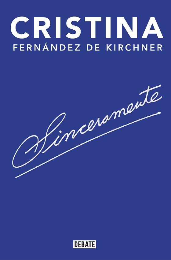 SINCERAMENTE | 9788418006142 | FERNÁNDEZ DE KIRCHNER,CRISTINA | Llibreria Geli - Llibreria Online de Girona - Comprar llibres en català i castellà