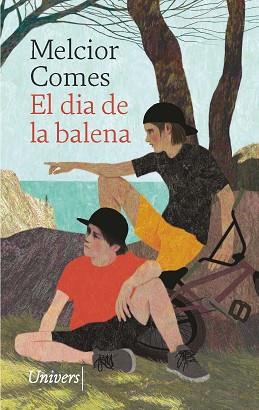 EL DIA DE LA BALENA | 9788418887567 | COMES CLADERA,MELCIOR | Llibreria Geli - Llibreria Online de Girona - Comprar llibres en català i castellà