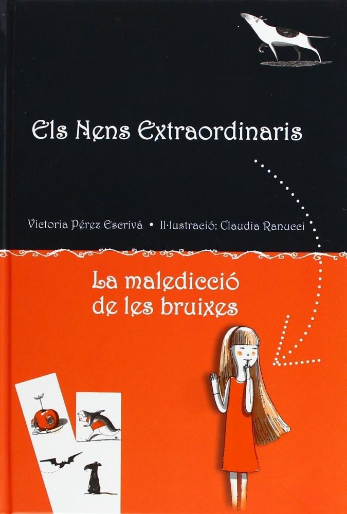 ELS NENS EXTRAORDINARIS-3.LA MALEDICCIÓ DE LES BRUIXES | 9788415430797 | PÉREZ ESCRIVÁ,VICTORIA/RANUCCI,CLAUDIA (IL) | Llibreria Geli - Llibreria Online de Girona - Comprar llibres en català i castellà