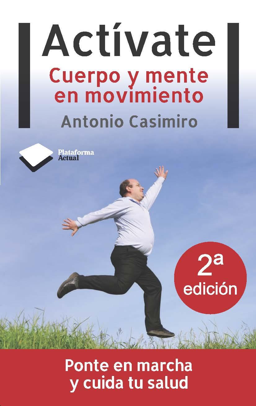 ACTIVATE.CUERPO Y MENTE EN MOVIMIENTO | 9788496981928 | CASIMIRO,ANTONIO | Llibreria Geli - Llibreria Online de Girona - Comprar llibres en català i castellà