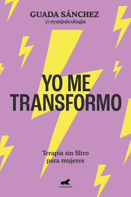 YO ME TRANSFORMO | 9788419248886 | SÁNCHEZ (@EYASPSICOLOGIA), GUADA | Libreria Geli - Librería Online de Girona - Comprar libros en catalán y castellano
