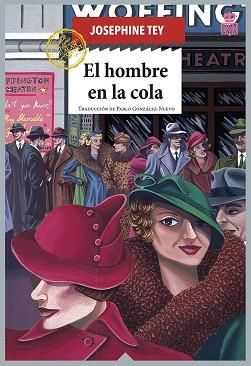 EL HOMBRE EN LA COLA | 9788418918124 | TEY,JOSEPHINE | Llibreria Geli - Llibreria Online de Girona - Comprar llibres en català i castellà