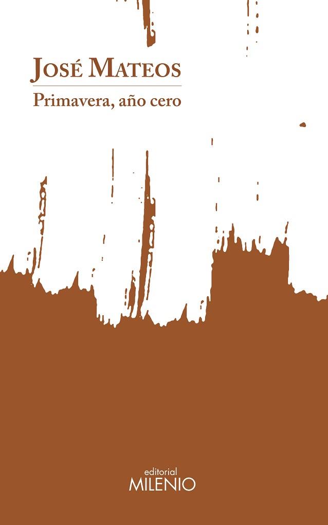 PRIMAVERA,AÑO CERO | 9788497439145 | ROSALES,JOSÉ | Llibreria Geli - Llibreria Online de Girona - Comprar llibres en català i castellà