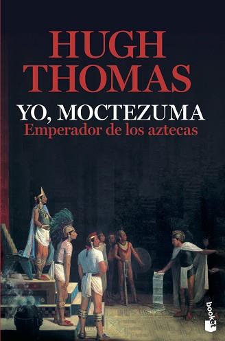 YO,MOCTEZUMA.EMPERADOR DE LOS AZTECAS | 9788408226321 | THOMAS, HUGH | Llibreria Geli - Llibreria Online de Girona - Comprar llibres en català i castellà