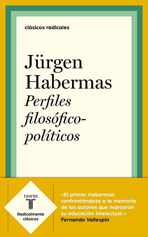 PERFILES FILOSÓFICO-POLÍTICOS | 9788430622528 | HABERMAS,JURGEN | Llibreria Geli - Llibreria Online de Girona - Comprar llibres en català i castellà