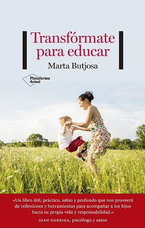 TRANSFÓRMATE PARA EDUCAR | 9788418582493 | BUTJOSA,MARTA | Llibreria Geli - Llibreria Online de Girona - Comprar llibres en català i castellà
