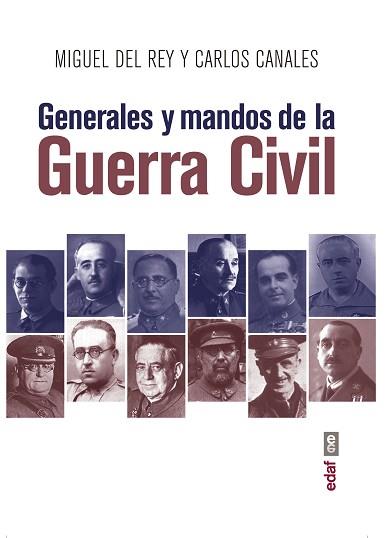 GENERALES Y MANDOS DE LA GUERRA CIVIL | 9788441439214 | CANALES TORRES,CARLOS/DEL REY VICENTE,MIGUEL | Llibreria Geli - Llibreria Online de Girona - Comprar llibres en català i castellà