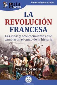 LA REVOLUCIÓN FRANCESA (GUIABURROS) | 9788419731357 | POZUELO,YVÁN | Llibreria Geli - Llibreria Online de Girona - Comprar llibres en català i castellà