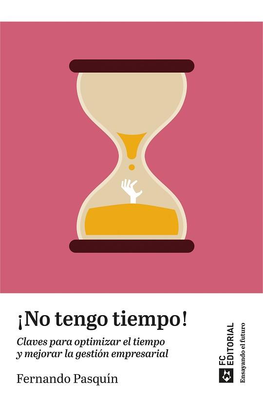 NO TENGO TIEMPO! | 9788419272928 | PASQUÍN AGERO,FERNANDO | Llibreria Geli - Llibreria Online de Girona - Comprar llibres en català i castellà