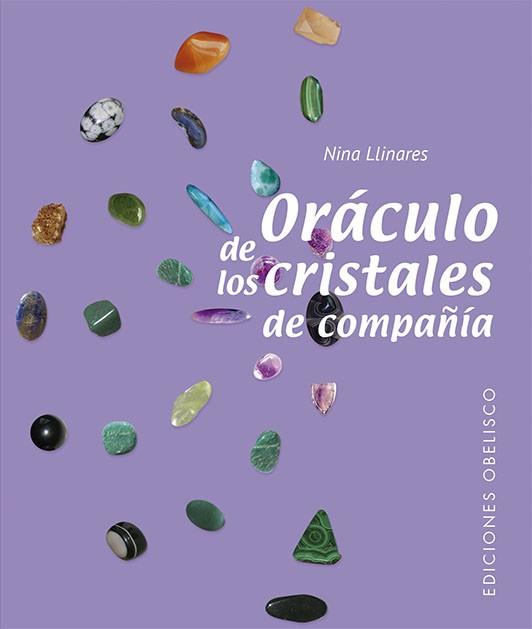 ORÁCULO DE LOS CRISTALES DE COMPAÑÍA | 9788491117704 | LLINARES,NINA | Llibreria Geli - Llibreria Online de Girona - Comprar llibres en català i castellà
