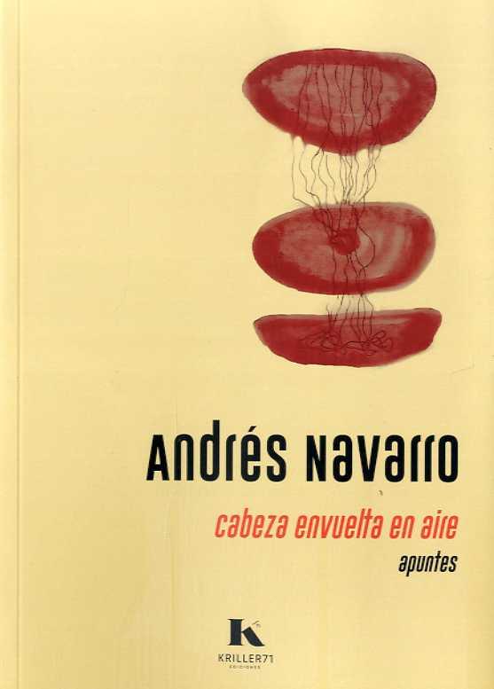 CABEZA ENVUELTA EN AIRE | 9788412739916 | NAVARRO,ANDRÉS | Llibreria Geli - Llibreria Online de Girona - Comprar llibres en català i castellà