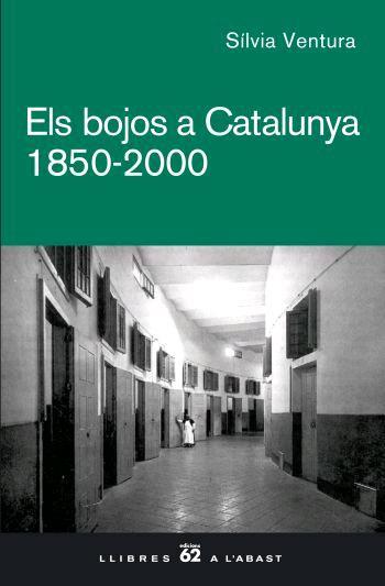 ELS BOJOS A CATALUNYA 1850-2000 | 9788429760507 | VENTURA,SILVIA | Libreria Geli - Librería Online de Girona - Comprar libros en catalán y castellano
