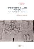JOAN SUBIAS GALTER(1897-1984).DUES VIDES I UNA GUERRA | 9788499653358 | NADAL I FARRERAS,JOAQUIM | Llibreria Geli - Llibreria Online de Girona - Comprar llibres en català i castellà