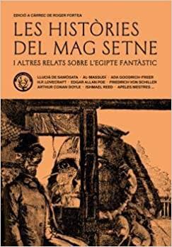 LES HISTÒRIES DEL MAG SETNE I ALTRES RELATS DE L'EGIPTE FANTÀSTIC | 9788412216752 |   | Llibreria Geli - Llibreria Online de Girona - Comprar llibres en català i castellà