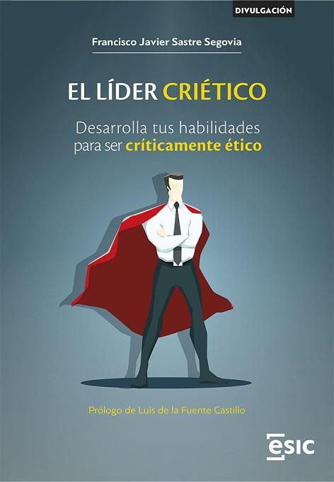 EL LÍDER CRIÉTICO | 9788411920216 | SASTRE SEGOVIA,FRANCISCO JAVIER | Llibreria Geli - Llibreria Online de Girona - Comprar llibres en català i castellà
