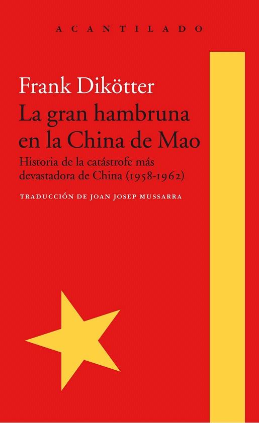 LA GRAN HAMBRUNA EN LA CHINA DE MAO | 9788416748426 | DIKÖTTER,FRANK | Llibreria Geli - Llibreria Online de Girona - Comprar llibres en català i castellà