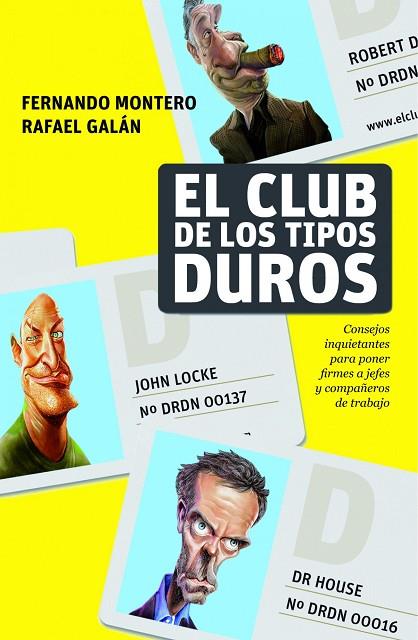 EL CLUB DE LOS TIPOS DUROS | 9788498750768 | GALAN,RAFAEL/MONTERO,FERNANDO | Llibreria Geli - Llibreria Online de Girona - Comprar llibres en català i castellà