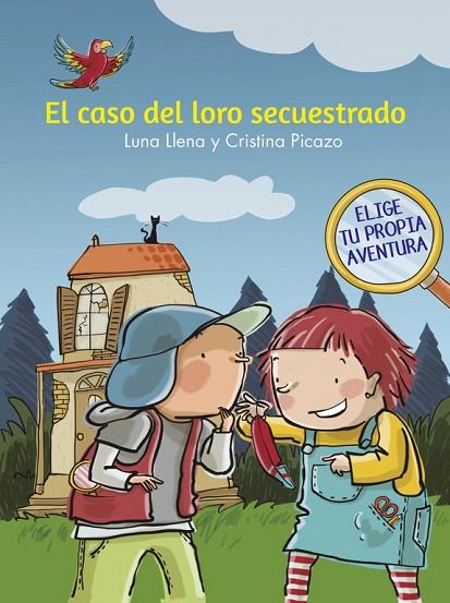 EL CASO DEL LORO SECUESTRADO | 9788448846930 | LLENA, LUNA/PICAZO,CRISTINA | Llibreria Geli - Llibreria Online de Girona - Comprar llibres en català i castellà