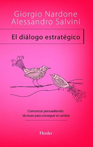 EL DIALOGO ESTRATEGICO | 9788425428432 | NARDONE,GIORGIO/SALVINI,ALESSANDRO | Llibreria Geli - Llibreria Online de Girona - Comprar llibres en català i castellà