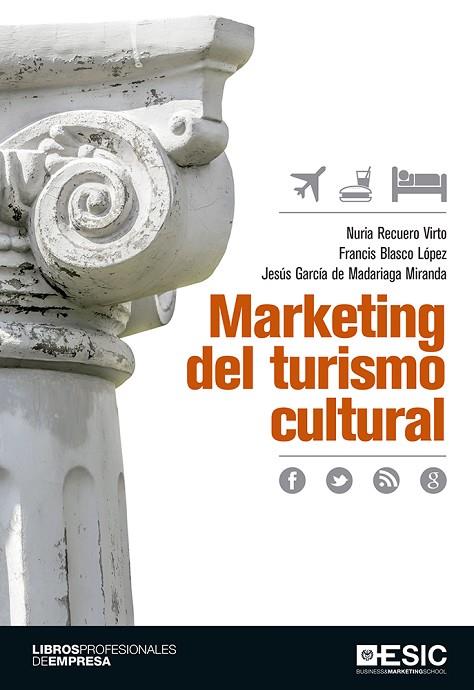 MARKETING DEL TURISMO CULTURAL | 9788416462612 | A.A.D.D. | Llibreria Geli - Llibreria Online de Girona - Comprar llibres en català i castellà