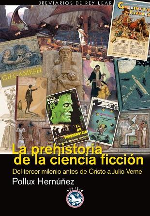 LA PREHISTORIA DE LA CIENCIA FICCIóN | 9788493979935 | HERNáNDEZ NúñEZ, POLLUX | Llibreria Geli - Llibreria Online de Girona - Comprar llibres en català i castellà