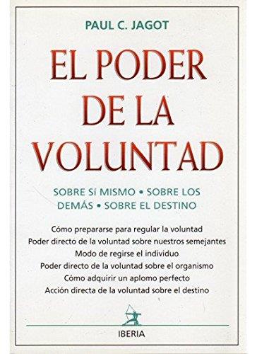 EL PODER DE LA VOLUNTAD | 9788470821646 | JAGOT,PAUL C. | Libreria Geli - Librería Online de Girona - Comprar libros en catalán y castellano