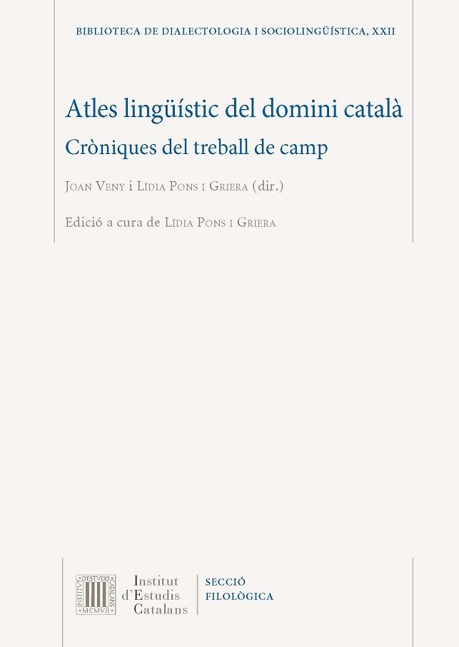 ATLES LINGUÍSTIC DEL DOMINI CATALÀ.CRÒNIQUES DEL TREBALL DE CAMP | 9788499655482 | PONS,LÍDIA/VENY,JOAN | Llibreria Geli - Llibreria Online de Girona - Comprar llibres en català i castellà