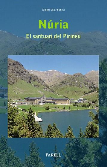 NÚRIA.EL SANTUARI DEL PIRINEU | 9788492811601 | SITJAR I SERRA,MIQUEL | Llibreria Geli - Llibreria Online de Girona - Comprar llibres en català i castellà