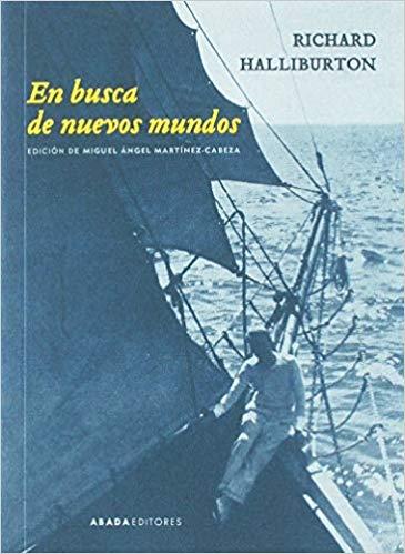 EN BUSCA DE NUEVOS MUNDOS | 9788417301309 | HALLIBURTON,RICHARD | Llibreria Geli - Llibreria Online de Girona - Comprar llibres en català i castellà