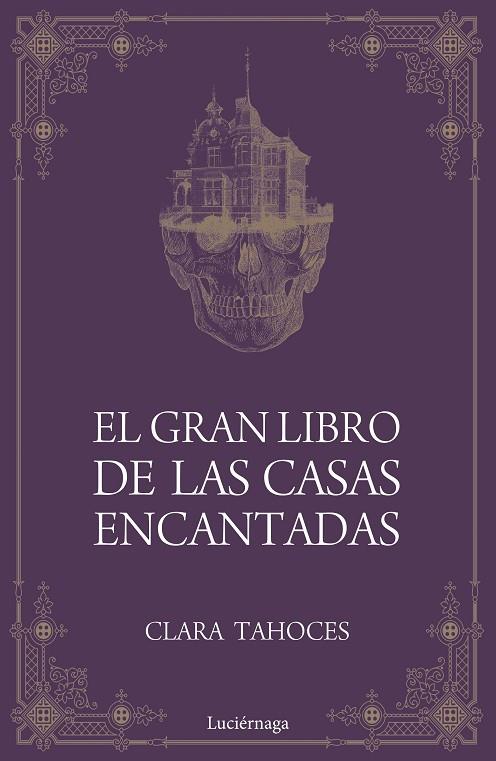 EL GRAN LIBRO DE LAS CASAS ENCANTADAS | 9788417371685 | TAHOCES,CLARA | Llibreria Geli - Llibreria Online de Girona - Comprar llibres en català i castellà