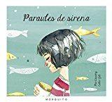 PARAULES DE SIRENA | 9788494555695 | CASSANY BIOSCA,MIA | Llibreria Geli - Llibreria Online de Girona - Comprar llibres en català i castellà