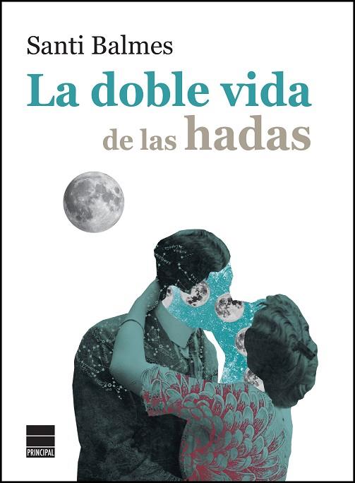LA DOBLE VIDA DE LAS HADAS | 9788416223800 | BALMES,SANTI | Llibreria Geli - Llibreria Online de Girona - Comprar llibres en català i castellà