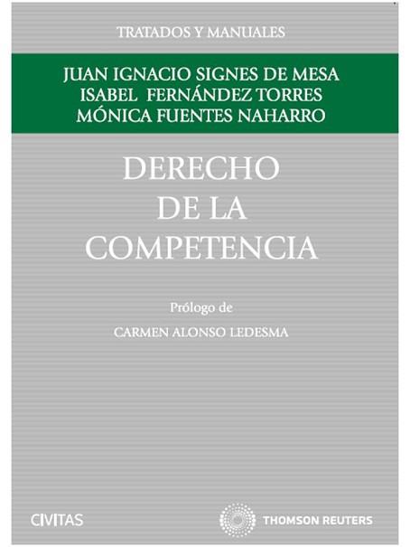 DERECHO DE LA COMPETENCIA | 9788447041381 | FERNÁNDEZ TORRES, ISABEL/FUENTES NAHARRO,MÓNICA | Llibreria Geli - Llibreria Online de Girona - Comprar llibres en català i castellà