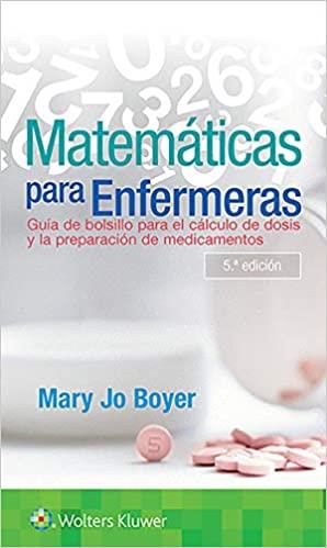 MATEMÁTICAS PARA ENFERMERAS(5ª EDICIÓN 2020) | 9788417949457 | JO BOYER,MATY | Libreria Geli - Librería Online de Girona - Comprar libros en catalán y castellano