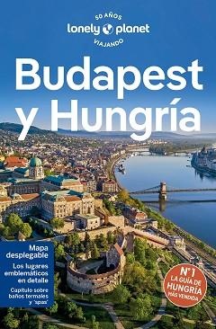 BUDAPEST Y HUNGRÍA(LONELY PLANET.EDICIÓN 2024) | 9788408275206 | FALLON,STEVE/HAYWOOD,ANTHONY | Llibreria Geli - Llibreria Online de Girona - Comprar llibres en català i castellà
