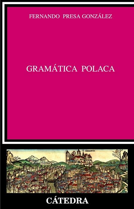 GRAMATICA POLACA | 9788437624884 | PRES GONZALEZ,FERNANDO | Libreria Geli - Librería Online de Girona - Comprar libros en catalán y castellano