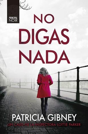 NO DIGAS NADA | 9788418216381 | GIBNEY,PATRICIA | Llibreria Geli - Llibreria Online de Girona - Comprar llibres en català i castellà