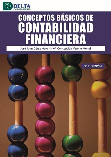 CONCEPTOS BÁSICOS DE CONTABILIDAD FINANCIERA(2ª EDICIÓN 2020) | 9788417526740 | DENIZ,JUAN JOSÉ | Llibreria Geli - Llibreria Online de Girona - Comprar llibres en català i castellà
