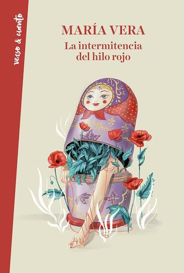 LA INTERMITENCIA DEL HILO ROJO | 9788403521629 | VERA,MARÍA | Llibreria Geli - Llibreria Online de Girona - Comprar llibres en català i castellà