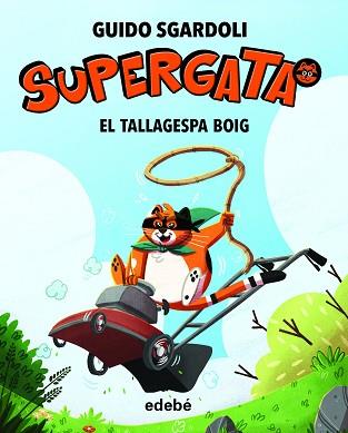 SUPERGATA.EL TALLAGESPA BOIG | 9788468345253 | SGARDOLI,GUIDO | Llibreria Geli - Llibreria Online de Girona - Comprar llibres en català i castellà