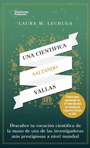 UNA CIENTÍFICA SALTANDO VALLAS | 9788418582820 | LECHUGA,LAURA | Llibreria Geli - Llibreria Online de Girona - Comprar llibres en català i castellà