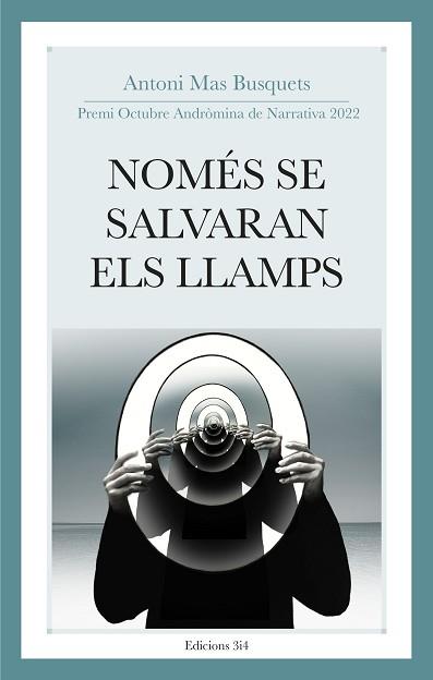NOMÉS SE SALVARAN ELS LLAMPS | 9788417469658 | MAS BUSQUETS,ANTONI | Llibreria Geli - Llibreria Online de Girona - Comprar llibres en català i castellà