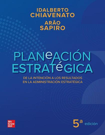 PLANEACION ESTRATEGICA(5ª EDICIÓN 2023. BUNDLE) | 9781456293734 | CHIAVENATO,IDALBERTO/SAPIRO,ARÃO | Llibreria Geli - Llibreria Online de Girona - Comprar llibres en català i castellà